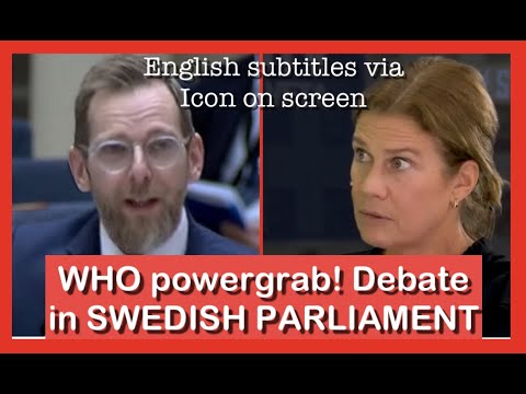 Debate in SWEDISH PARLIAMENT about WHO´s planned powergrab